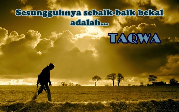 Sebaik-Baik Bekal adalah Taqwa