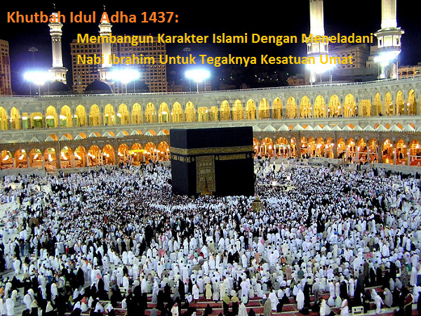 Khutbah Idul Adha 1437H Majlis Dakwah Pusat Jama’ah Muslimin (Hizbullah)