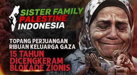 Program Sister Family Palestine-Indonesia untuk Bantu Warga Palestina