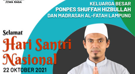 HSN, Mudir Al-Fatah Lampung: Kesungguhan Tholabul Ilmi Santri Jadi Wujud Perjuangan Bela NKRI