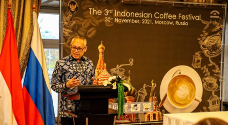 Genjot Ekspor Kopi Indonesia ke Rusia, KBRI Moskow Gelar Festival Kopi Ketiga
