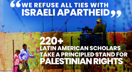 Lebih dari 220 Cendikiawan Amerika Latin Tolak Hubungan dengan Rezim Apartheid Israel