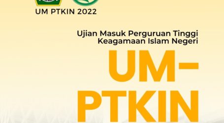 Pendaftaran UM-PTKIN 2022 Dibuka