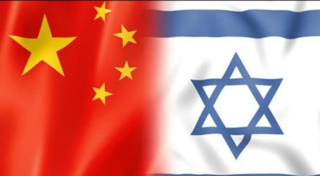 China Ancam Downgrade Hubungan dengan Israel