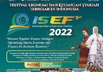 Indonesia Sharia Economic Festival 2022 Catat Transaksi Rp.27 T Lebih