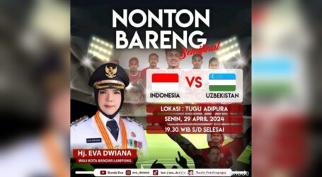 Nobar Semifinal Indonesia vs Uzbekistan di Bandar Lampung Sudah Kantongi Izin MNC Group